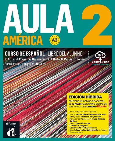 AULA AMERICA 2 ED HIBRIDA LIBRO DEL ALUMNO | 9788419236272 | ARIZA, EMMA/CORPAS, JAIME/GARMENDIA, AGUSTIN/NIETO, GLORIA VIVIANA/MOLINA, GUILLERMO/SORIANO, CARMEN