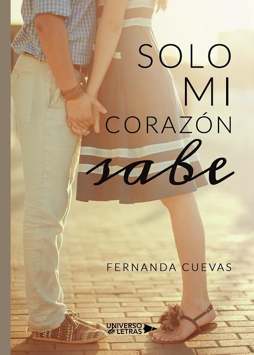 SOLO MI CORAZÓN SABE | 9788417926816 | CUEVAS, FERNANDA