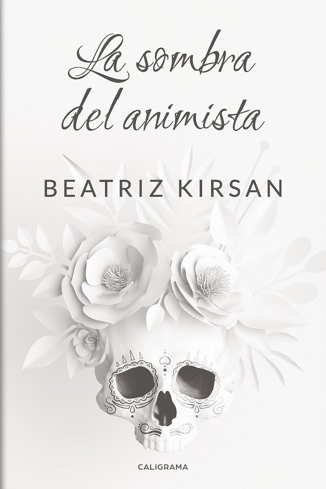 SOMBRA DEL ANIMISTA, LA | 9788417483166 | KIRSAN, BEATRIZ