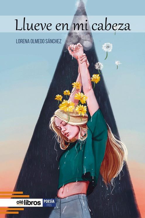 LLUEVE EN MI CABEZA | 9788418208874 | OLMEDO SÁNCHEZ, LORENA