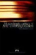 MUSEOLOGIA, CRÍTICA Y ARTE CONTEMPORANEO | 9788477336389 | LORENTE LORENTE, JESÚS PEDRO / ALMAZÁN TOMÁS, DAVID