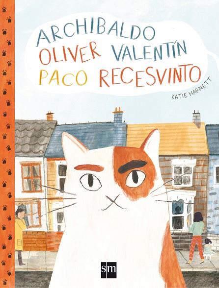 ARCHIBALDO, OLIVER, VALENTIN, PACO, RECESVIN | 9788467594539 | HARTNETT, KATIE