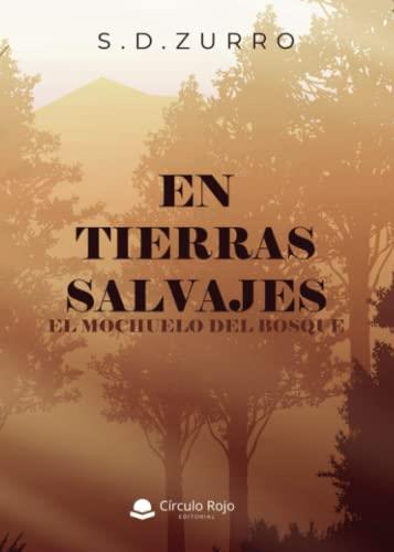 EN TIERRAS SALVAJES. EL MOCHUELO DEL BOSQUE | 9788411590594 | ZURRO, S. D.