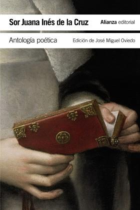 ANTOLOGÍA POÉTICA (SOR JUANA INÉS DE LA CRUZ) | 9788491045670 | INÉS DE LA CRUZ, SOR JUANA