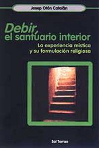 DEBIR, EL SANTUARIO INTERIOR | 9788429314427 | OTÓN CATALÁN, JOSEP