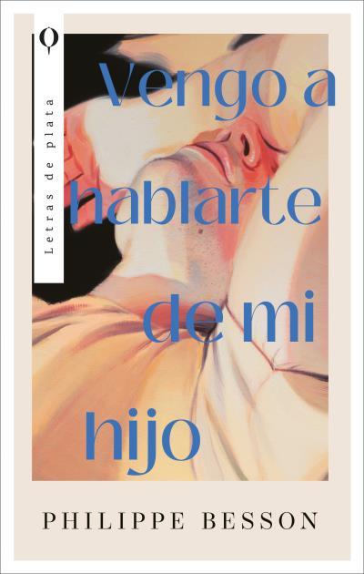 VENGO A HABLARTE DE MI HIJO | 9788410439382 | BESSON, PHILIPPE