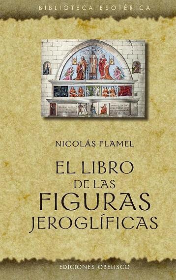 LIBRO DE LAS FIGURAS JEROGLÍFICAS, EL | 9788491119210 | FLAMEL, NICOLAS