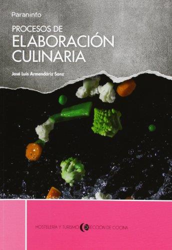 PROCESOS DE ELABORACIÓN CULINARIA | 9788497324380 | ARMENDÁRIZ SANZ, JOSÉ LUIS