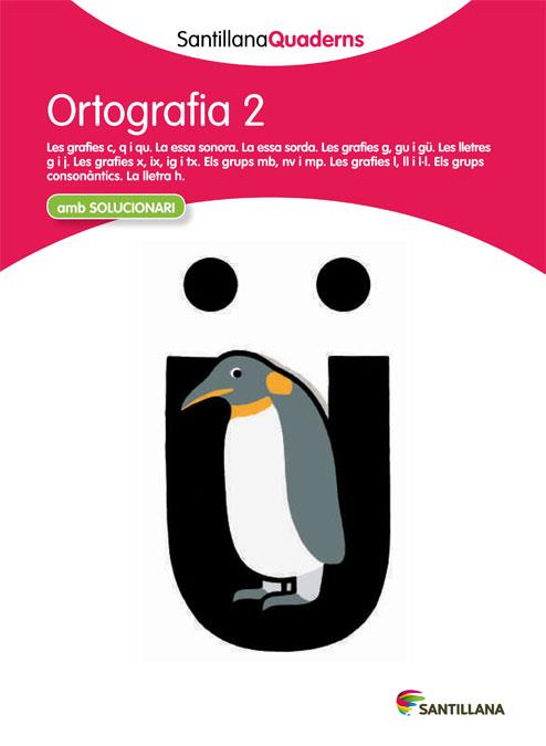 SANTILLANA QUADERNS ORTOGRAFIA 2 | 9788468003481 | VARIOS AUTORES