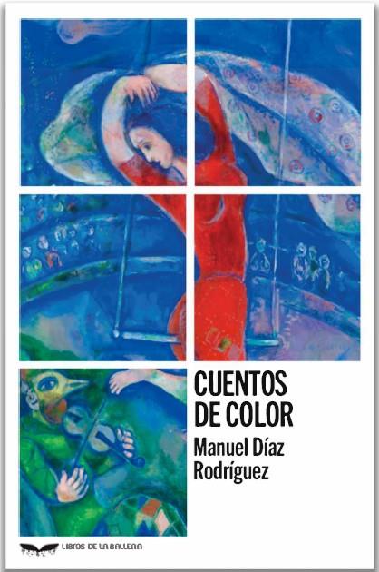 CUENTOS DE COLOR | 9788411680271 | DÍAZ RODRÍGUEZ, MANUEL