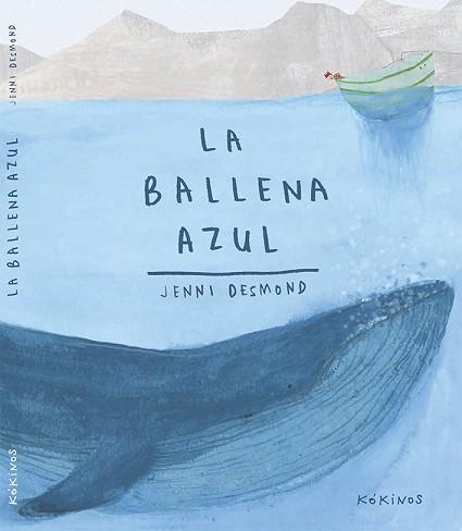 BALLENA AZUL, LA | 9788416126408 | DESMOND, JENNI