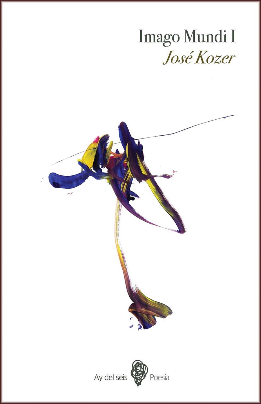 IMAGO MUNDI I | 9788494787669 | KOZER, JOSÉ