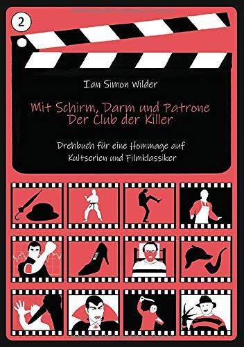 MIT SCHIRM, DARM UND PATRONE - DER CLUB DER KILLER | 9783750461871 | WILDER, IAN SIMON