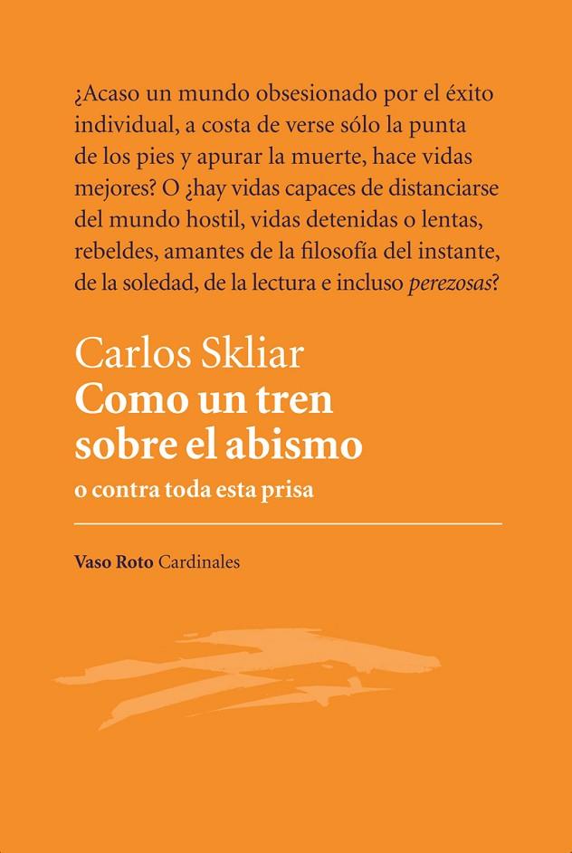 COMO UN TREN SOBRE EL ABISMO | 9788412009927 | SKLIAR, CARLOS