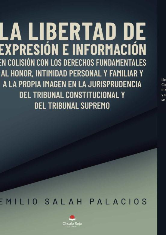 LIBERTAD DE EXPRESIÓN E INFORMACIÓN EN COLISIÓN, LA | 9788413980393 | SALAH PALACIOS, EMILIO