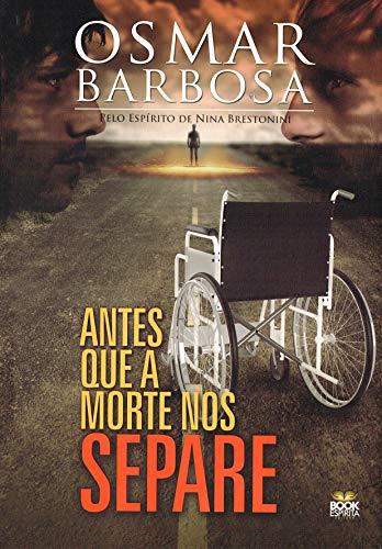 ANTES QUE A MORTE NOS SEPARE | 9788569168065 | BARBOSA, OSMAR