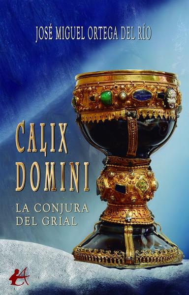 CALIX DOMINI | 9791387814687 | ORTEGA DEL RIO, JOSE MIGUEL