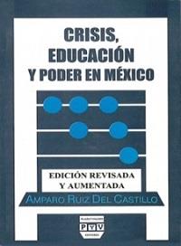 CRISIS EDUCACIÓN Y PODER EN MÉXICO | 9789688562673