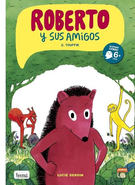 ROBERTO Y SUS AMIGOS 02 : TOUFFIK | 9788416114658 | DEROIN, LUCIE
