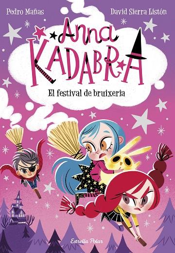 ANNA KADABRA 08. EL FESTIVAL DE BRUIXERIA | 9788413891699 | MAÑAS, PEDRO