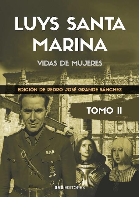 LUYS SANTAMARINA OBRAS TOMO II - VIDAS DE MUJERES | 9788419764058 | GRANDE SÁNCHEZ, PEDRO JOSÉ