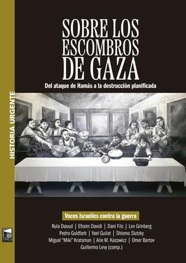 SOBRE LOS ESCOMBROS DE GAZA | 9789878231013 | LEVY, GUILLERMO