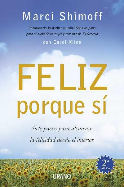 FELIZ PORQUE SI | 9788479536770 | SHIMOFF, MARCI/KLINE, CAROL