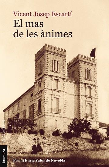MAS DE LES ÀNIMES, EL | 9788490262993 | ESCARTÍ, VICENT JOSEP