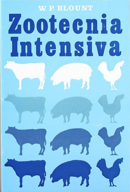 ZOOTECNIA INTENSIVA | 9788420002248 | BLOUNT, W. P.