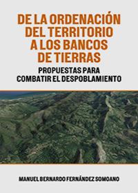 DE LA ORDENACIÓN DEL TERRITORIO A LOS BANCOS DE TIERRAS | 9788412150919 | FERMÁNDEZ SOMOANO, MANUEL