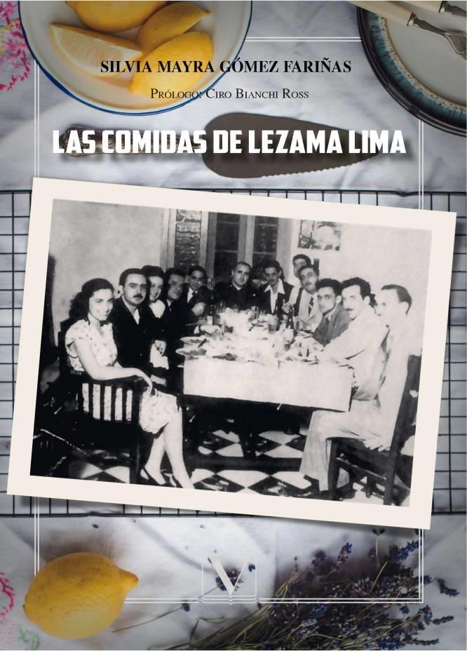 COMIDAS DE LEZAMA LIMA, LAS | 9788490748619 | GÓMEZ FARIÑAS, SILVIA MAYRA