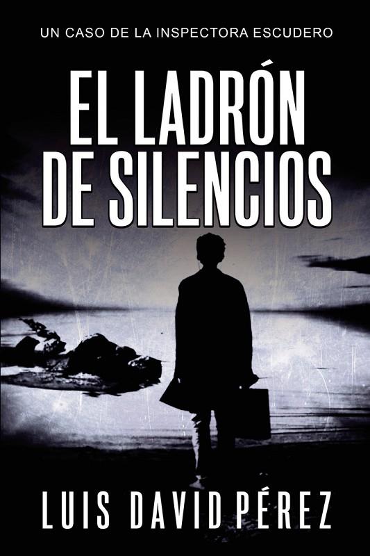 LADRÓN DE SILENCIOS, EL | 9791399203752 | DAVID PÉREZ, LUIS