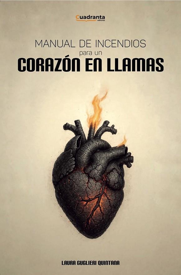 MANUAL DE INCENDIOS PARA UN CORAZÓN EN LLAMAS | 9791387773588 | GUGLIERI QUINTANA, LAURA
