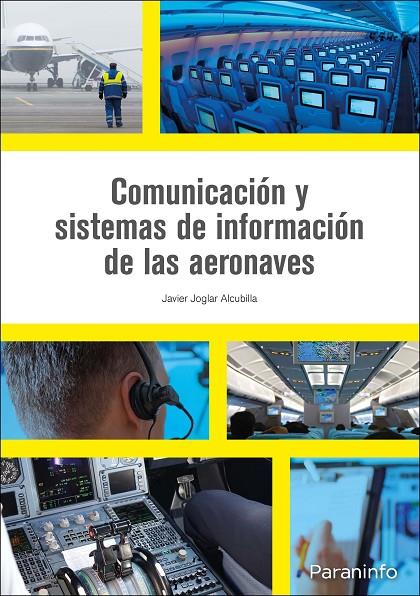 COMUNICACIÓN Y SISTEMAS DE INFORMACIÓN DE LAS AERONAVES | 9788428338721 | JOGLAR ALCUBILLA, JAVIER