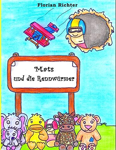 MATS UND DIE RENNWÜRMER | 9783749410200 | RICHTER, FLORIAN
