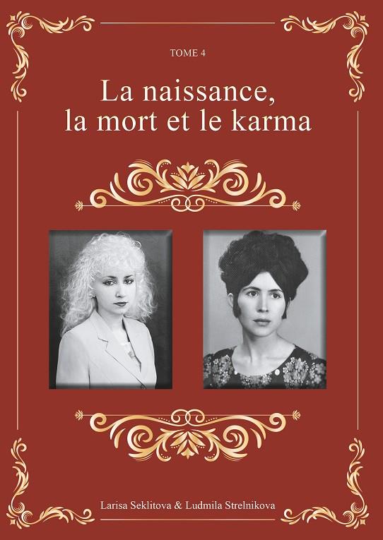 NAISSANCE, LA MORT ET LE KARMA, LA | 9782322016334 | SEKLITOVA, LARISA / STRELNIKOVA, LUDMILA