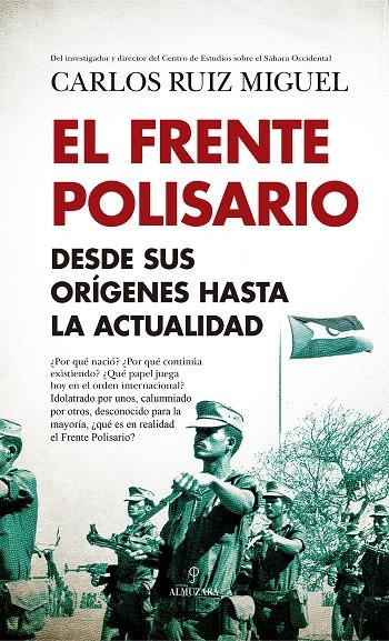 FRENTE POLISARIO, EL | 9788411312134 | RUIZ MIGUEL, CARLOS