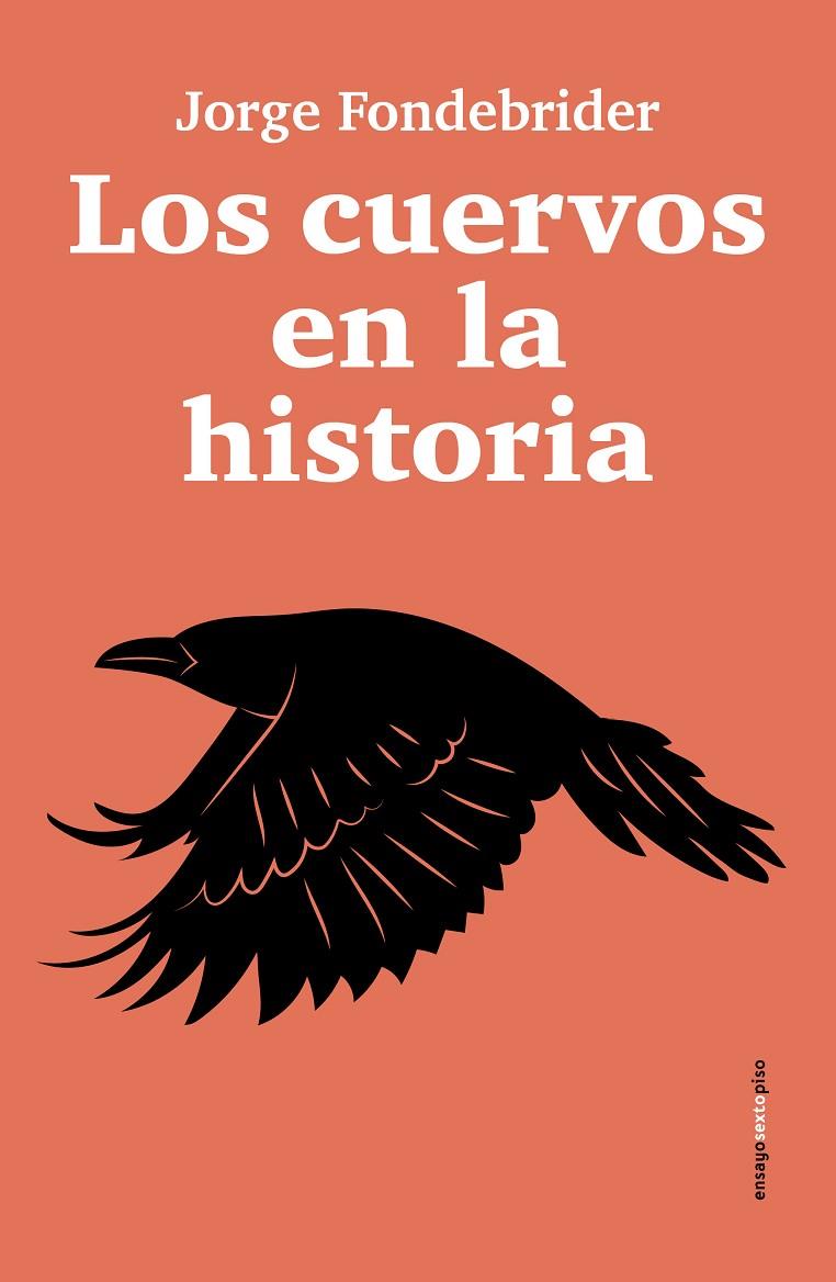 CUERVOS EN LA HISTORIA, LOS | 9788410249592 | FONDEBRIDER, JORGE
