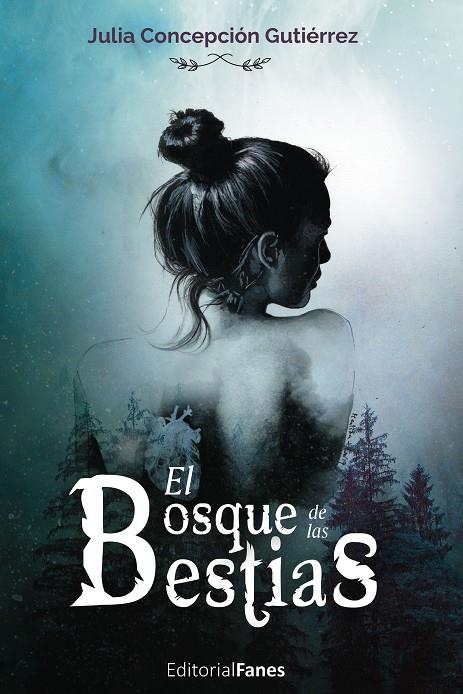BOSQUE DE LAS BESTIAS, EL | 9788412399967 | CONCEPCIÓN GUTIÉRREZ, JULIA