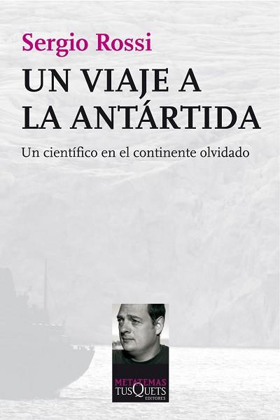 VIAJE A LA ANTÁRTIDA, UN | 9788483834800 | ROSSI, SERGIO