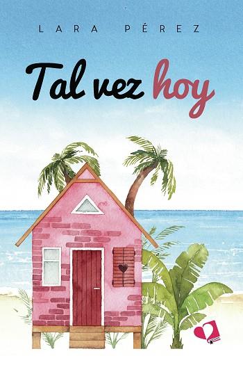 TAL VEZ HOY | 9788419542595 | PÉREZ, LARA