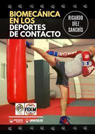 BIOMECÁNICA EN LOS DEPORTES DE CONTACTO | 9788417964757 | DÍEZ SANCHÍS, RICARDO