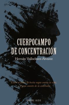 CUERPOCAMPO DE CONCENTRACION | 9788419343642 | VALLADARES ALVAREZ, HERNAN