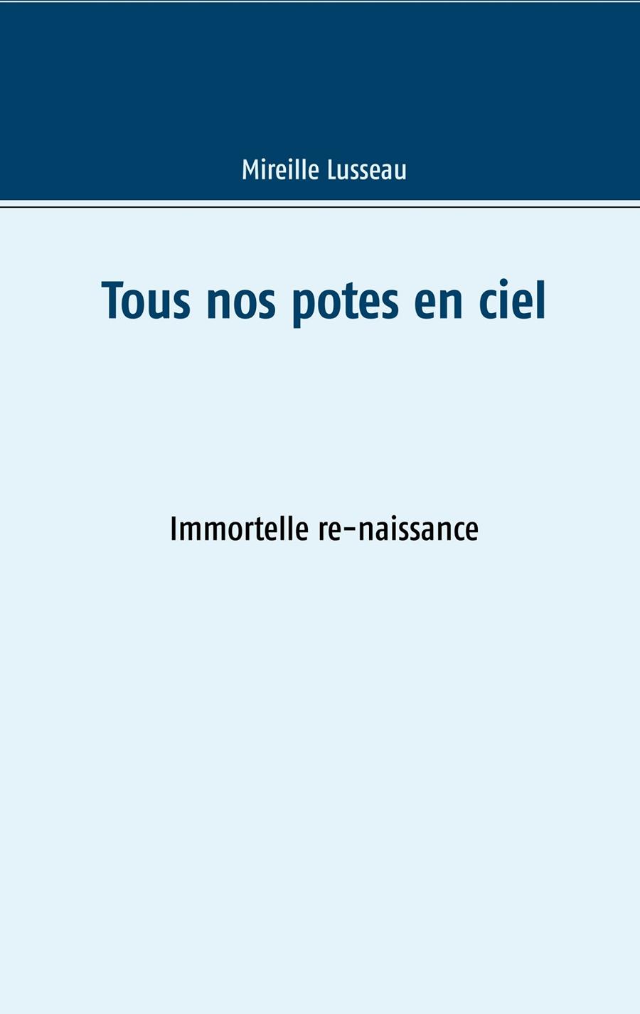 TOUS NOS POTES EN CIEL | 9782322143832 | LUSSEAU, MIREILLE