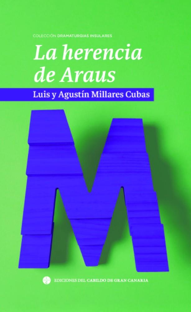 HERENCIA DE ARAUS, LA | 9788413531748 | MILLARES CUBAS, AGUSTIN / MILLARES CUBAS, L.