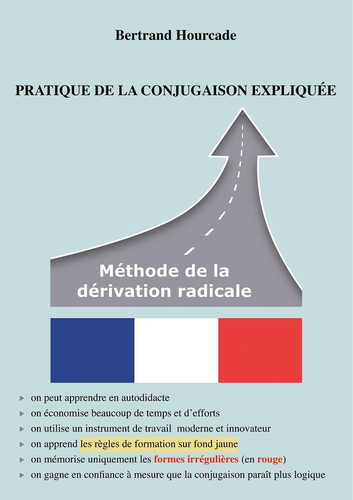 PRATIQUE DE LA CONJUGAISON EXPLIQUÉE | 9782322188215 | HOURCADE, BERTRAND