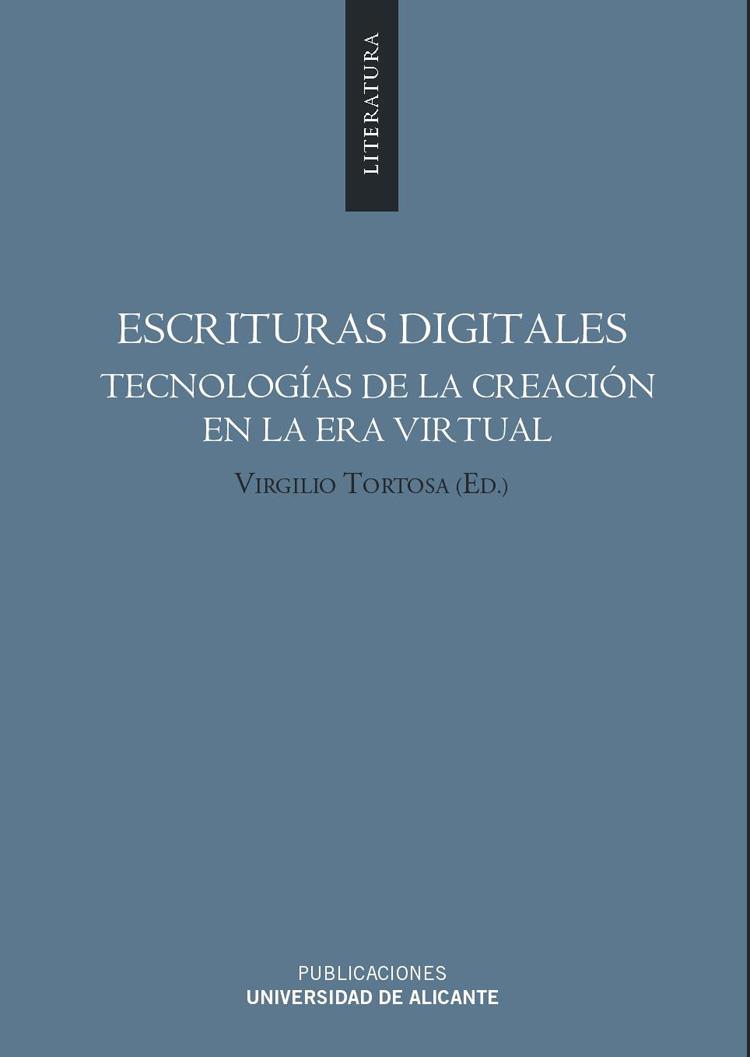 ESCRITURAS DIGITALES | 9788479089757 | TORTOSA GARRIGÓS, VIRGILIO