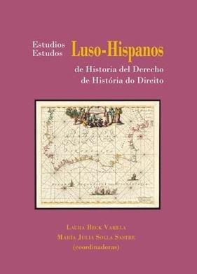 ESTUDIOS LUSO-HISPANOS DE HISTORIA DEL DERECHO | 9788491489436 | SOLLA SASTRE, MARÍA JULIA