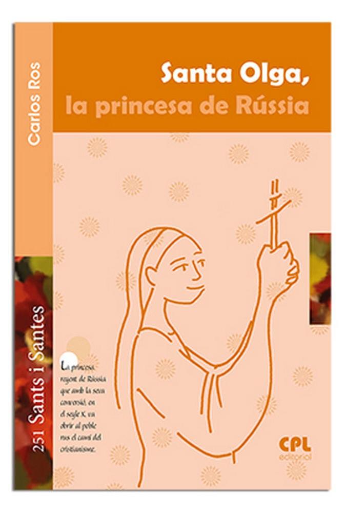 SANTA OLGA, LA PRINCESA DE RÚSSIA | 9788491650249 | ROS CARBALLAR, CARLOS