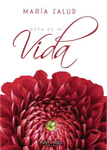 ESTA ES MI VIDA | 9788418503078 | PÉREZ TORRES, MARÍA SALUD